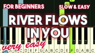 YIRUMA - RIVER FLOWS IN YOU | SLOW & EASY PIANO TUTORIAL