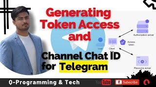 How to Generate Telegram Token & Channel Chat ID