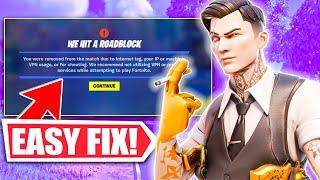 How To Fix Fortnite You Have Been Kicked Vpn Or Cheating in Chapter 4 Season 3 (EASY)