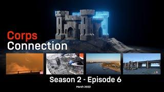 Corps Connection Season 2 Episode 6 March 2022