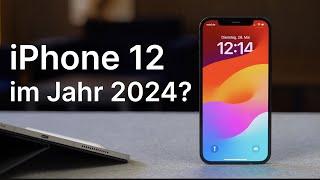 Reicht das iPhone 12 im Jahr 2024?