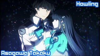 【Lyrics AMV】Howling_Mahouka Koukou no Rettousei Season 2 OP Full_ASCA