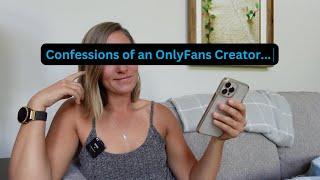 Confessions of an OnlyFans Creator