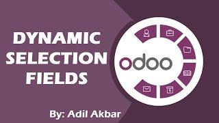 Add DYNAMIC value to selection field in Odoo Dynamic Selection