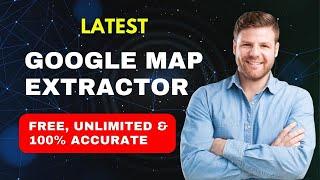 Easily Extract And Scrape Google Maps Data With Our Free Latest Google Map Data Extractor!