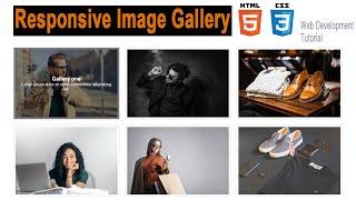 How To Create Responsive Image Gallery Using HTML And CSS | Web Development Tutorial