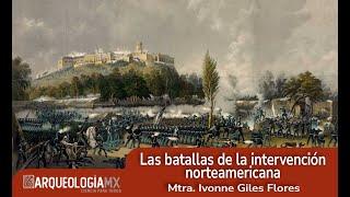 Las batallas de la intervención norteamericana