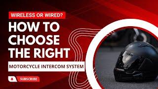 Wireless or Wired? How to Choose the Right Motorcycle Intercom System