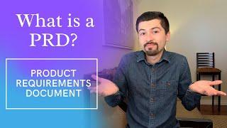 What is a PRD? | Product Requirements Document Explained