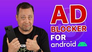 Ad Blocker for Android | My Top Picks