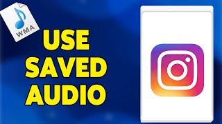 How To Use Saved Audio On Instagram Story 2024 | Add Saved Sounds To Instagram Stories