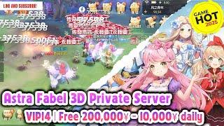 Review MMORPG Astral Fable 3D Private Server | VIP14 - Free topup 200,000¥ - 10,000¥ (daily) + gift