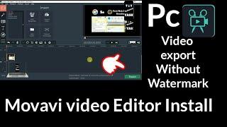 Movavi video editor ko install kare/video ko export kare without watermark video export without logo