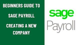 Beginners Guide to Sage Payroll-(Creating a New Company)