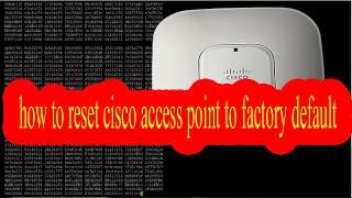 how to reset cisco access point to factory default