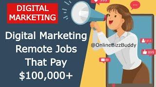 TOP 10 Digital Marketing Remote Jobs That Pay $100,000 In 2025