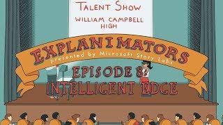 The animated guide to the intelligent edge (Explanimators: Episode 8)