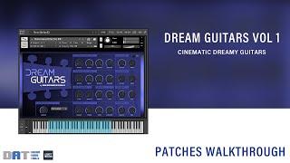 Dream Guitars // Cinematic Sample Library for Kontakt // Selected Patches Walkthrough