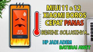 Cara Terbaru Mengatasi Baterai Boros dan Cepat Panas di Xiaomi MIUI 12