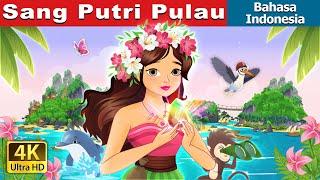 Sang Putri Pulau | The Island Princess  in Indonesian | @IndonesianFairyTales
