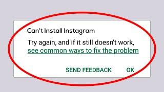 How To Fix Can't Install Instagram Error On Google Play Store Android & Ios