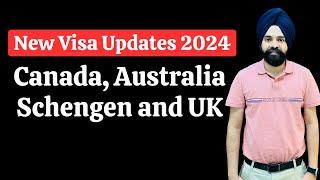 New Tourist Visa Updates 2024 || Canada, Australia, Schengen, UK