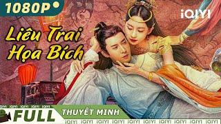 Phim Cổ Trang Thần Thoại Trung Quốc Siêu Hấp Dẫn | LIÊU TRAI HỌA BÍCH | iQIYI Movie Vietnam