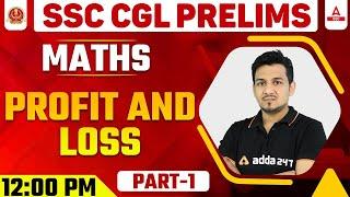 SSC CGL 2021-22 | SSC CGL Maths Classes | Profit and Loss Part 1