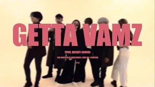 VAMZ - Getta Vamz ft. Denon, Fazira, Waver Clleu, Win, KID:00, Saekki Duck (Prod. Dhandy Annora) M/V