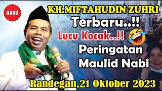 TERBARU K.H MIFTAHUDIN ZUHRI DARI KEBUMEN DALAM RANGKA MAULID NABI MUHAMMAD , 21 OKTOBER 2023