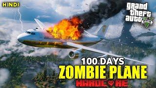 100 DAYS ON A MEGA PLANE IN A ZOMBIE APOCALYPSE IN GTA 5