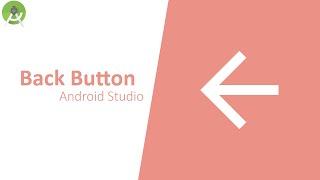 Show Back Button in Child Activity - Android Studio | Tutorial