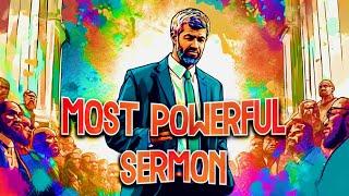 Most Powerful Sermon