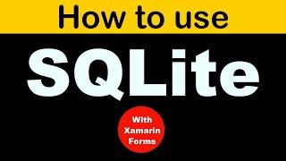 Xamarin Forms tutorial for beginners - Using SQLite in Xamarin Forms.