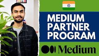 Medium Partner Program India and All The Unsupposred Countries | How to Earn as a Writer in India 