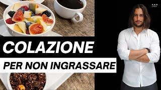 Quale colazione fare per non ingrassare