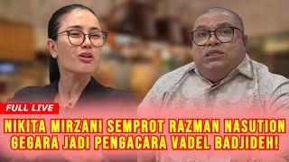 NG4MUK! Nikita Mirzani S3mpr0t Razman Nasution Geg4ra G3r4m Jadi Pengacara Vadel Badjideh?