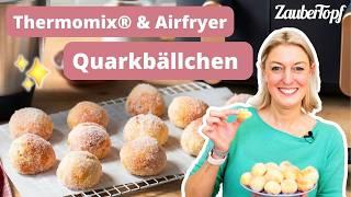 ‍ Quarkbällchen im Airfryer - knusprig & schnell! | Thermomix® Rezept