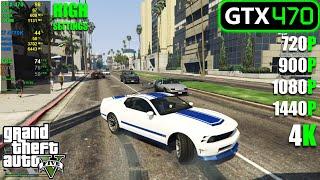 GTX 470 | GTA 5 - 720p, 900p, 1080p, 1440p, 4K - High settings