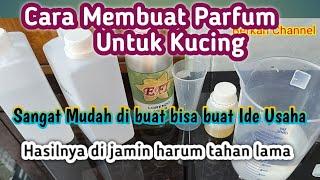 RESEP MEMBUAT PARFUM UNTUK KUCING 