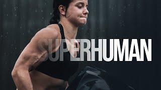 SUPERHUMAN - Motivational Video
