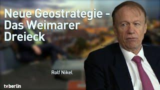 Neue Geostrategie - Das Weimarer Dreieck