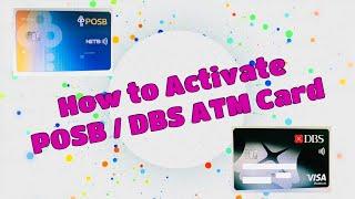 How to Activate POSB & DBS ATM Card at ATM Machine // EP -65