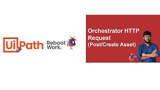 UiPath Tutorial | Orchestrator HTTP Request - Post Asset