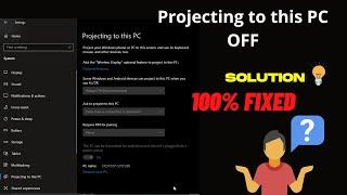 Projecting to this PC Disabled Problem in Windows 8/10 | Fixed  Wireless Display installation Failed