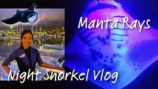 Manta Ray Night Snorkel Tour from Kona|Hawaii Travel Vlog 4|What to do on the Big Island, Hawaii