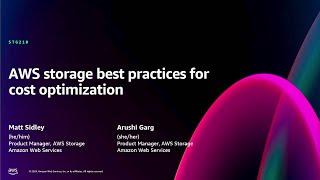 AWS re:Invent 2024 - AWS storage best practices for cost optimization (STG210)