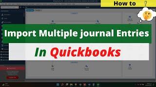 How to Import Multiple General Journal Entries In Quickbooks From Excel Using IIF Templates