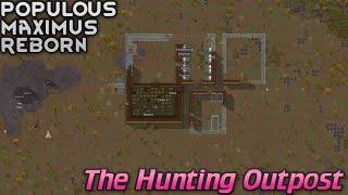 [16] The Hunting Outpost | Populous Maximus Reborn - RimWorld 1.2