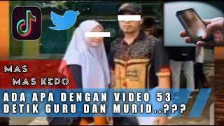 video viral 53 detik, Guru dan Murid yang lagi viral di Tiktok dan Twitter